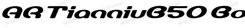 AR TianniuB50 Bold样品字体转换